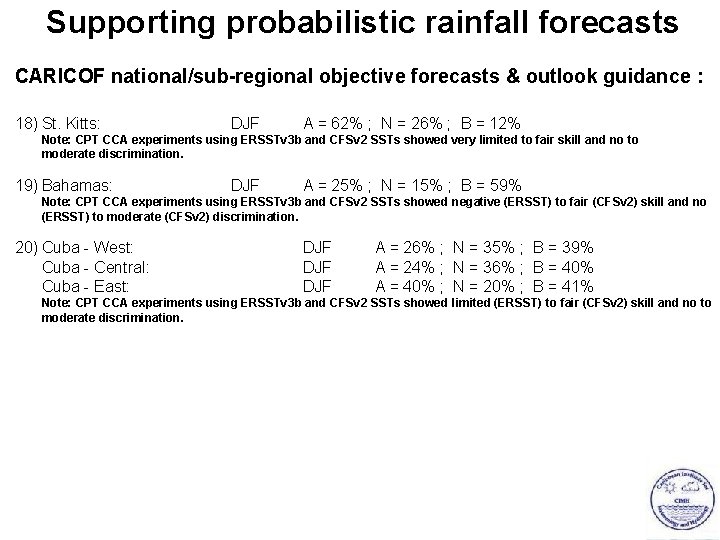 Supporting probabilistic rainfall forecasts CARICOF national/sub-regional objective forecasts & outlook guidance : 18) St.