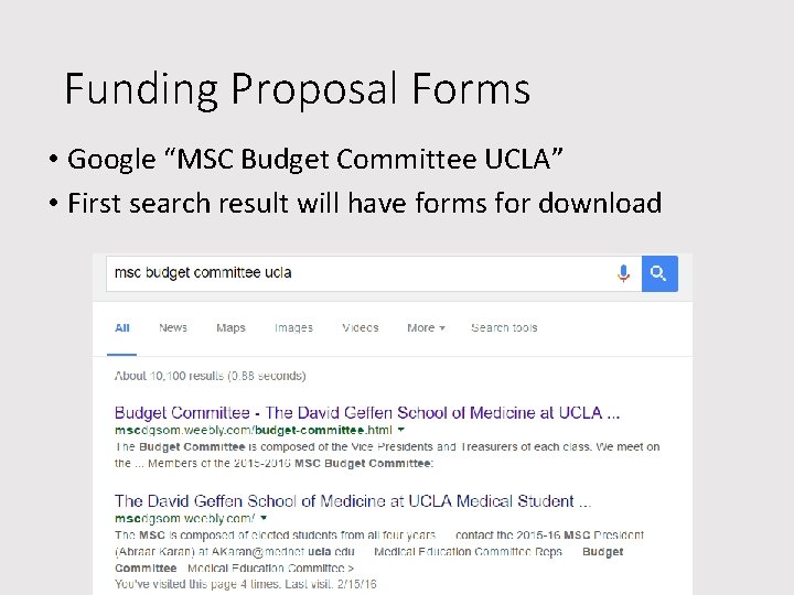 Funding Proposal Forms • Google “MSC Budget Committee UCLA” • First search result will