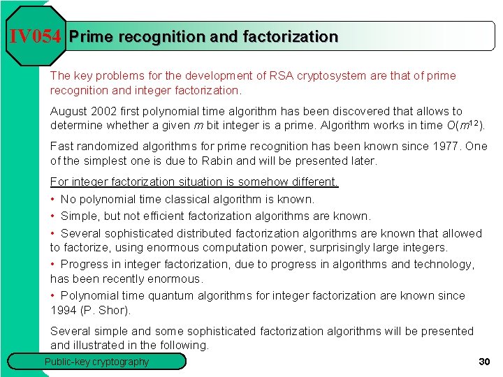 IV 054 Prime recognition and factorization The key problems for the development of RSA