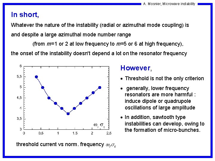 A. Mosnier, Microwave instability In short, Whatever the nature of the instability (radial or