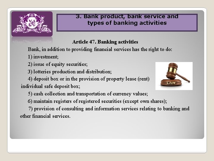 3. Bank product, bank service and 3. Banking activities in Ukraine types of banking