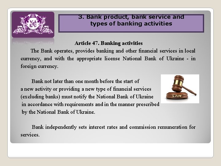 3. Bank product, bank service and 3. Banking activities in Ukraine types of banking