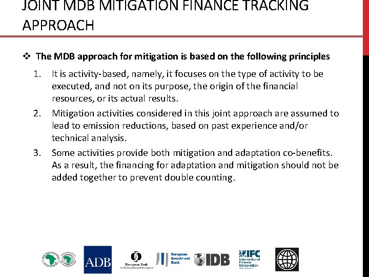 JOINT MDB MITIGATION FINANCE TRACKING APPROACH v The MDB approach for mitigation is based