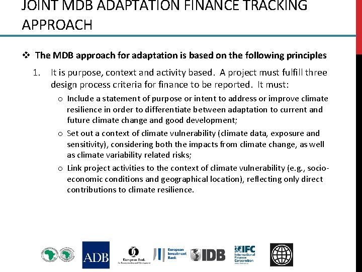 JOINT MDB ADAPTATION FINANCE TRACKING APPROACH v The MDB approach for adaptation is based