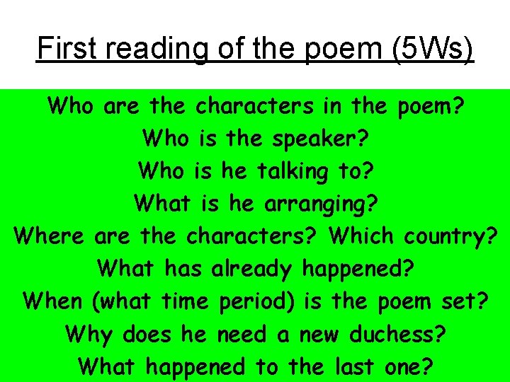 First reading of the poem (5 Ws) Who are the characters in the poem?