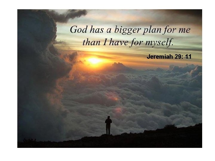 Jeremiah 29: 11 