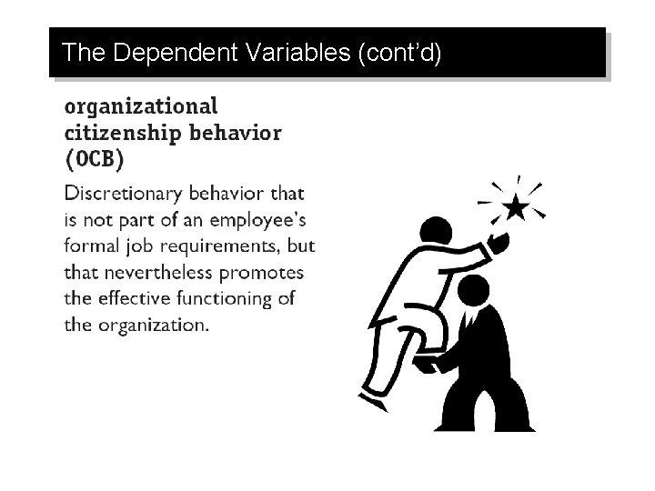 The Dependent Variables (cont’d) 