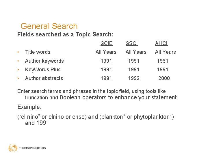 General Search Fields searched as a Topic Search: SCIE SSCI AHCI All Years •