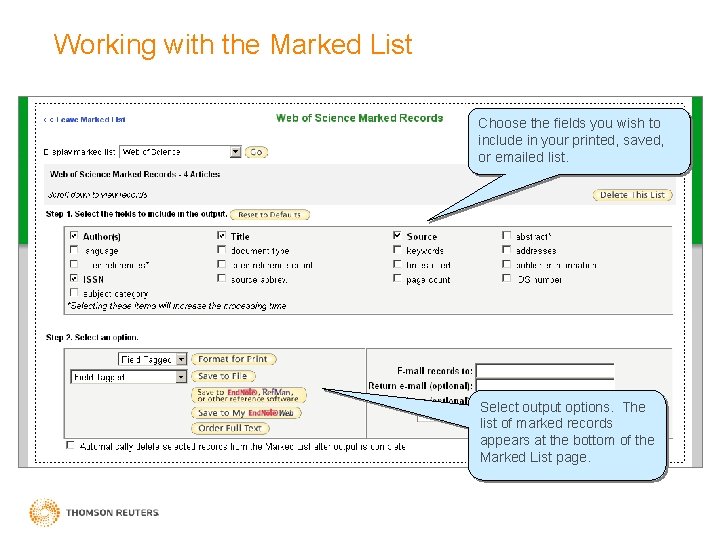 Working with the Marked List Choose the fields you wish to include in your