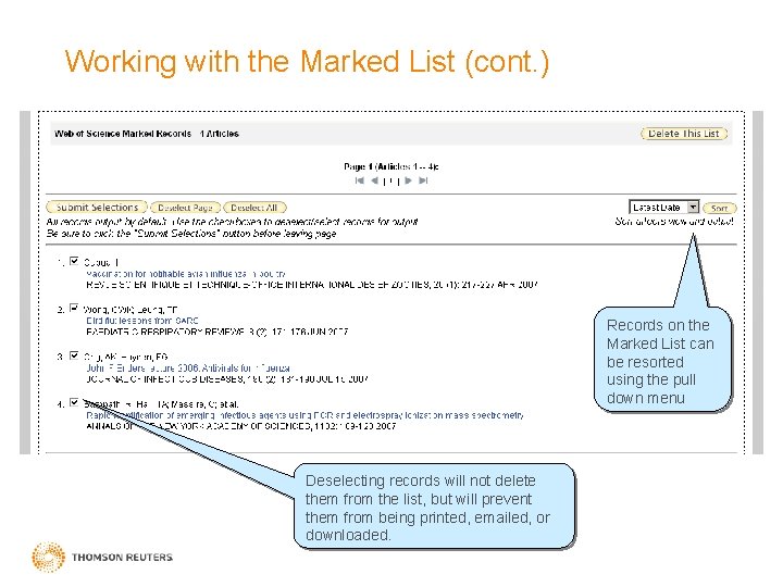 Working with the Marked List (cont. ) Records on the Marked List can be