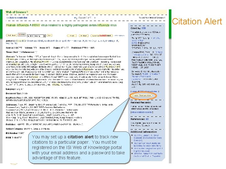 Citation Alert You may set up a citation alert to track new citations to