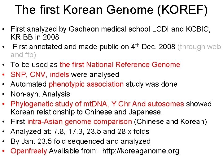 The first Korean Genome (KOREF) • First analyzed by Gacheon medical school LCDI and