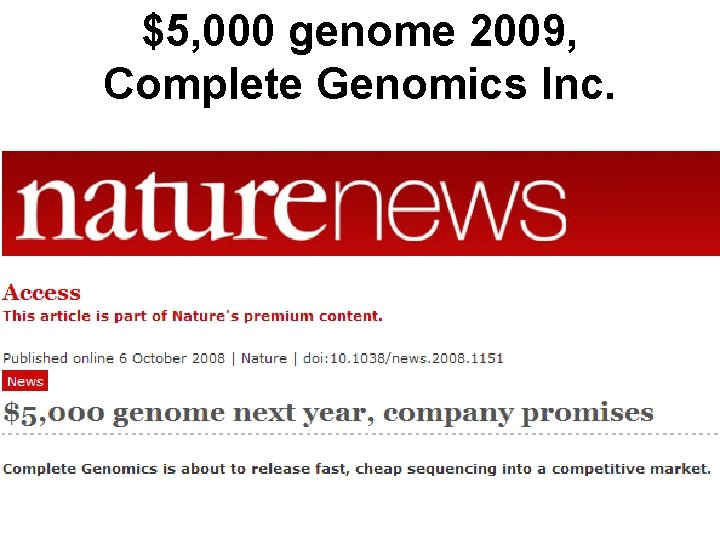 $5, 000 genome 2009, Complete Genomics Inc. 