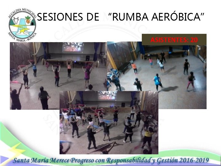 SESIONES DE “RUMBA AERÓBICA” ASISTENTES: 20 