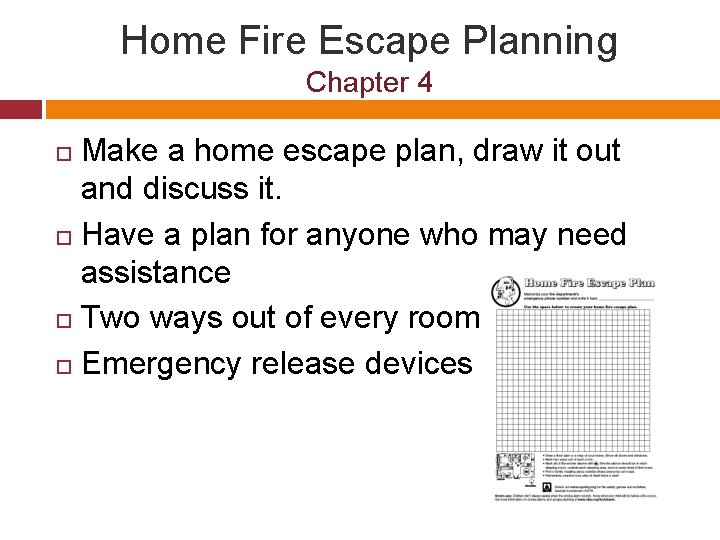 Home Fire Escape Planning Chapter 4 Make a home escape plan, draw it out