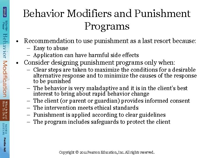 Behavior Modifiers and Punishment Programs • Recommendation to use punishment as a last resort