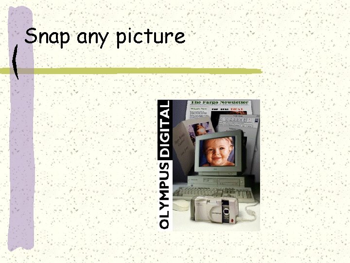 Snap any picture 