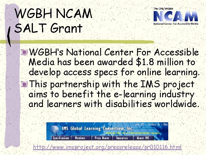 WGBH NCAM SALT Grant WGBH‘s National Center For Accessible Media has been awarded $1.