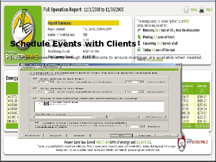 Schedule Events with Clients 1. Schedule power events through Core Console to ensure machines