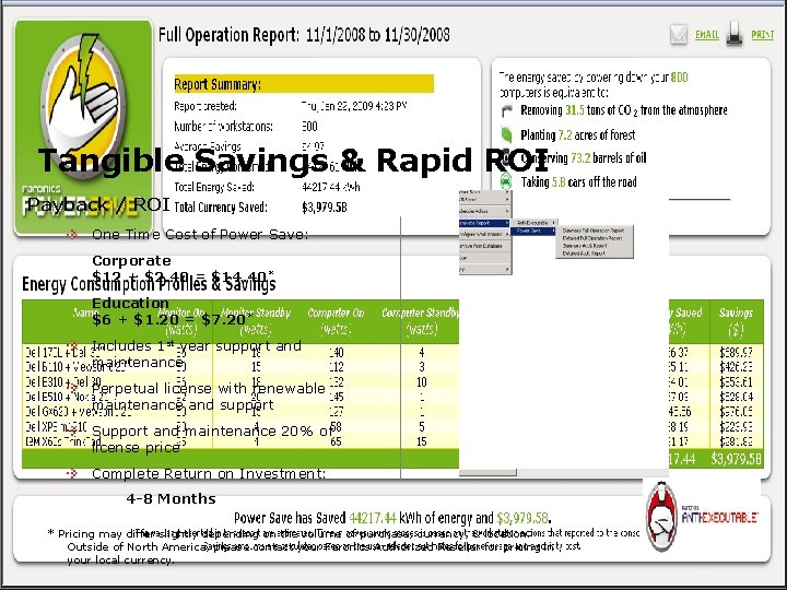 Tangible Savings & Rapid ROI Payback / ROI One Time Cost of Power Save: