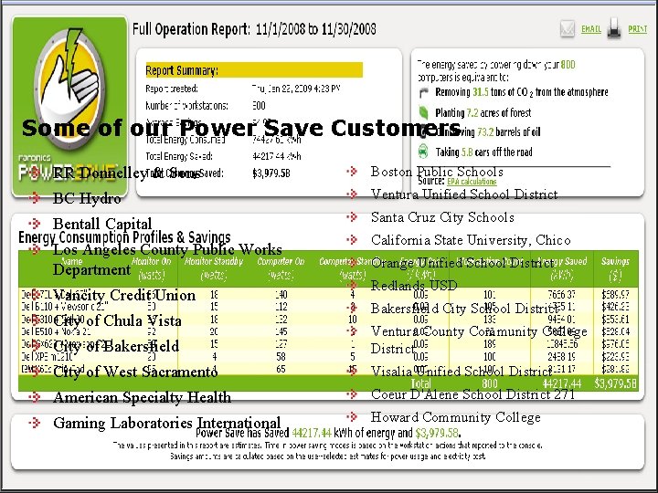 Some of our Power Save Customers RR Donnelley & Sons Boston Public Schools BC