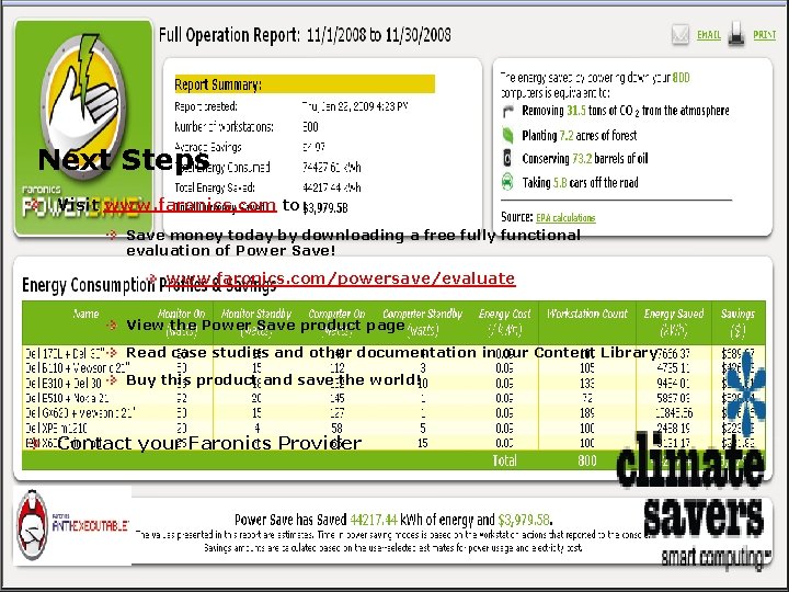 Next Steps Visit www. faronics. com to: Save money today by downloading a free
