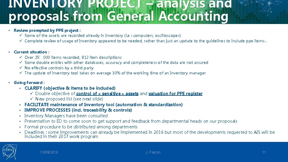 INVENTORY PROJECT – analysis and proposals from General Accounting • Review prompted by PPE