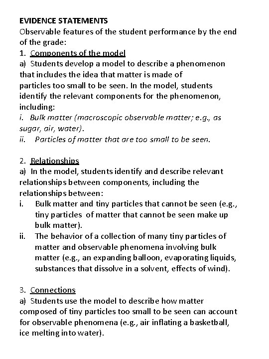 EVIDENCE STATEMENTS Observable features of the student performance by the end of the grade: