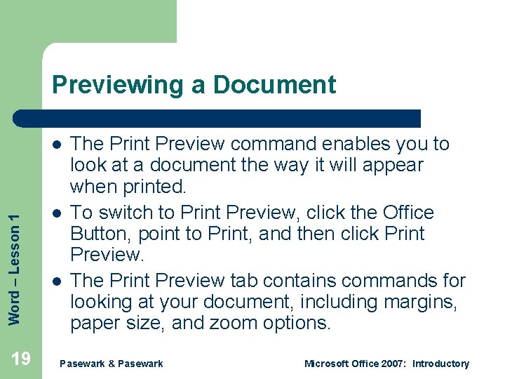 Previewing a Document Word – Lesson 1 l 19 l l The Print Preview