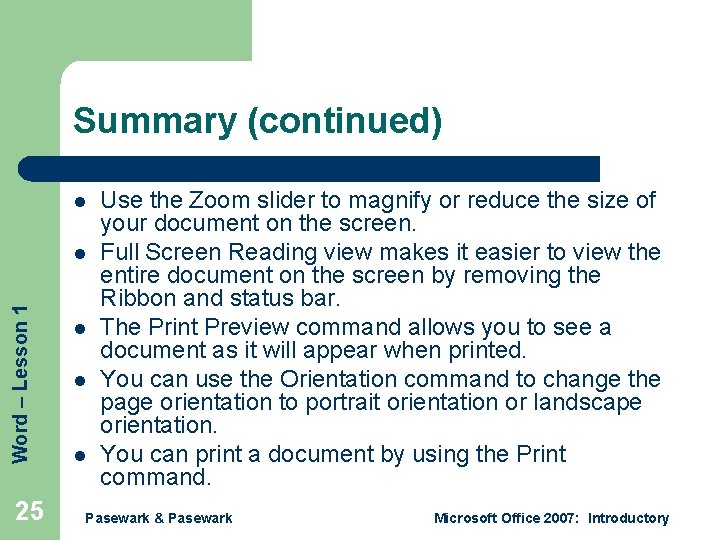 Summary (continued) l Word – Lesson 1 l 25 l l l Use the