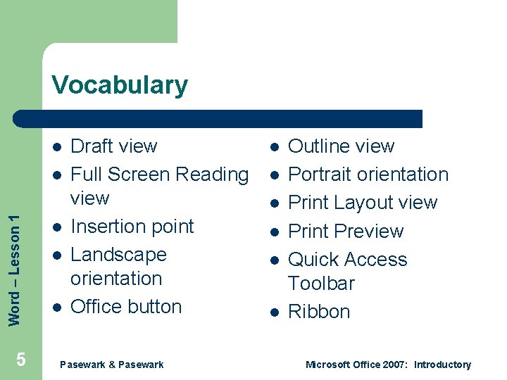 Vocabulary l Word – Lesson 1 l 5 l l l Draft view Full