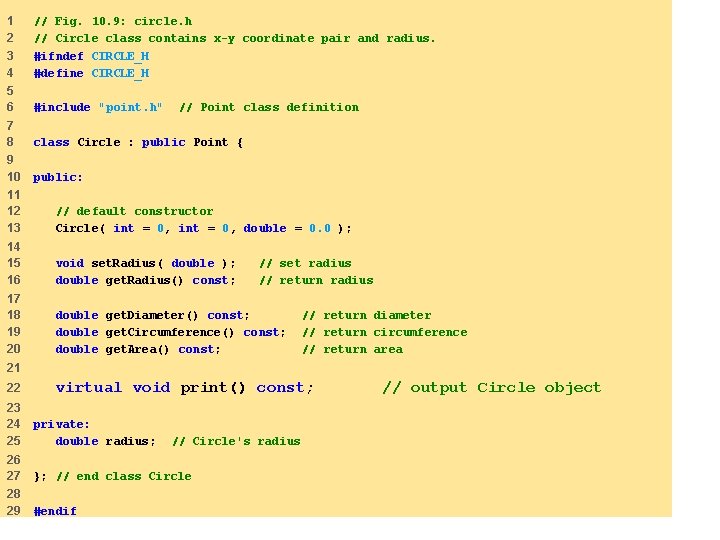 1 2 3 4 // Fig. 10. 9: circle. h // Circle class contains