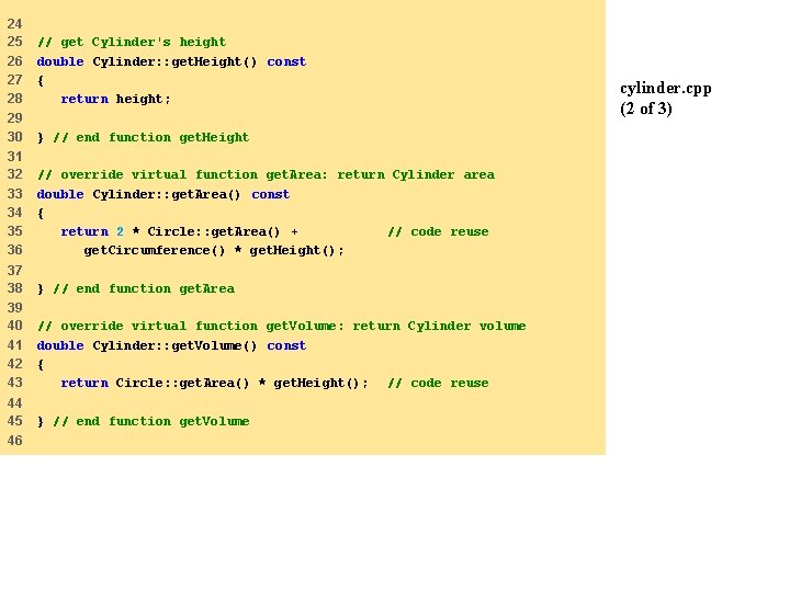 24 25 26 27 28 // get Cylinder's height double Cylinder: : get. Height()