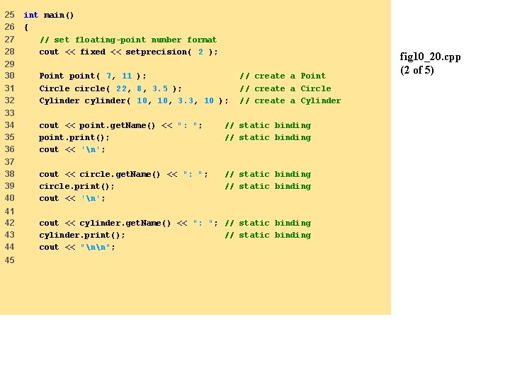 25 26 27 28 int main() { // set floating-point number format cout <<