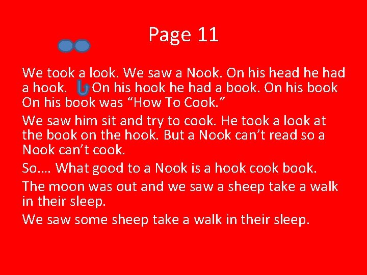 Page 11 We took a look. We saw a Nook. On his head he
