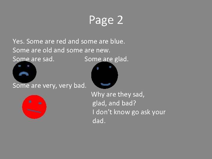 Page 2 Yes. Some are red and some are blue. Some are old and