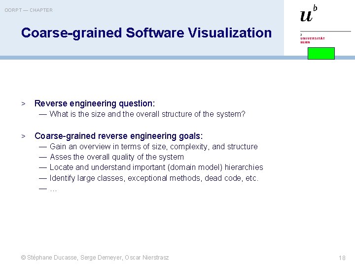 OORPT — CHAPTER Coarse-grained Software Visualization > Reverse engineering question: — What is the