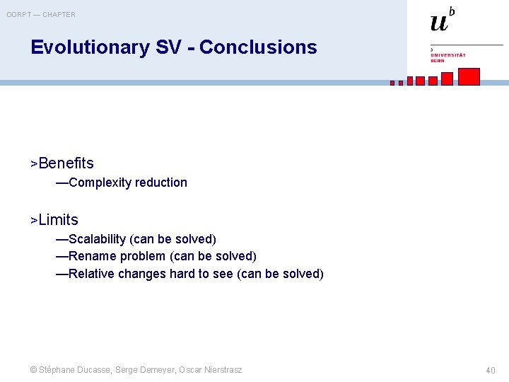 OORPT — CHAPTER Evolutionary SV - Conclusions >Benefits —Complexity reduction >Limits —Scalability (can be
