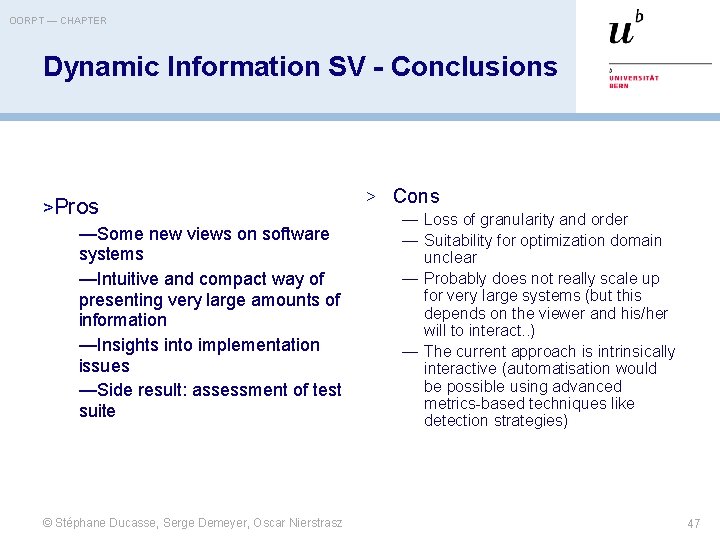 OORPT — CHAPTER Dynamic Information SV - Conclusions >Pros —Some new views on software