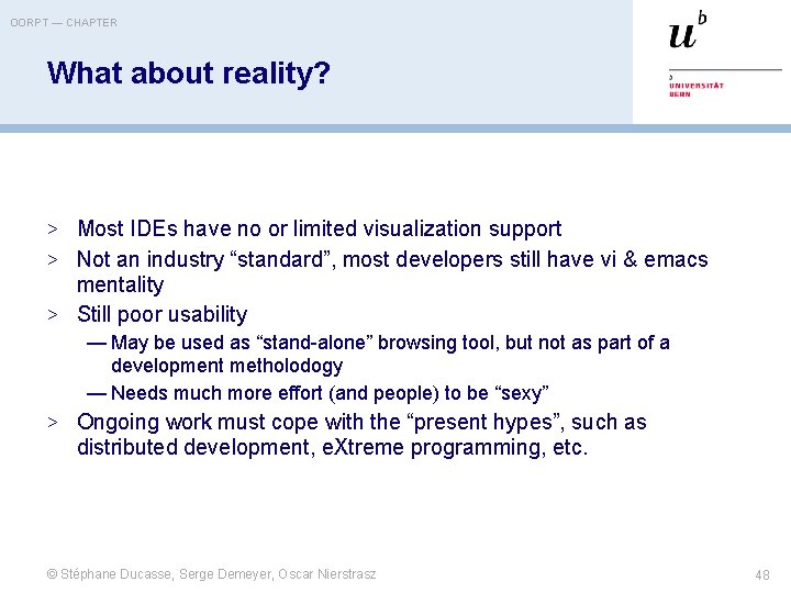 OORPT — CHAPTER What about reality? > Most IDEs have no or limited visualization