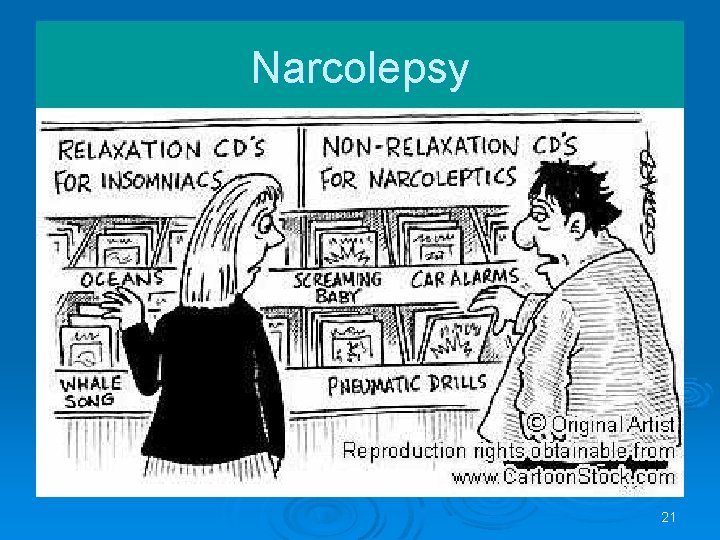 Narcolepsy 21 