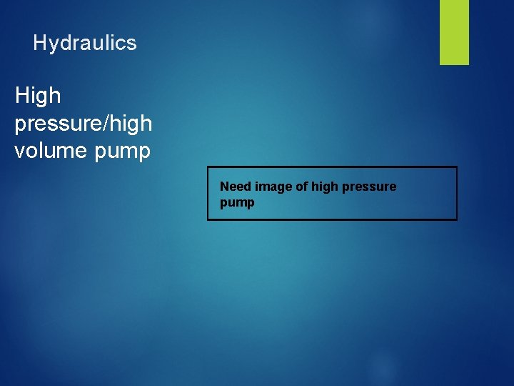 Hydraulics High pressure/high volume pump Need image of high pressure pump 