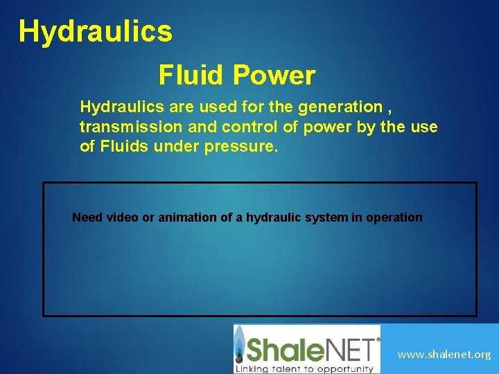 Hydraulics Fluid Power Hydraulics are used for the generation , transmission and control of