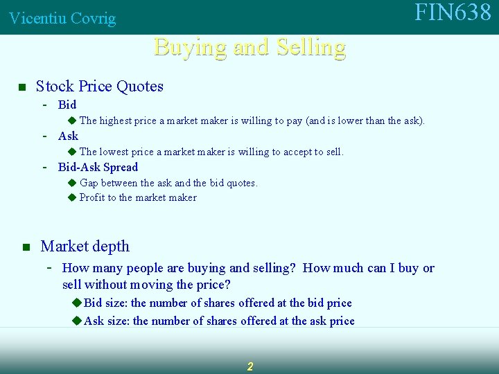 FIN 638 Vicentiu Covrig Buying and Selling n Stock Price Quotes - Bid u