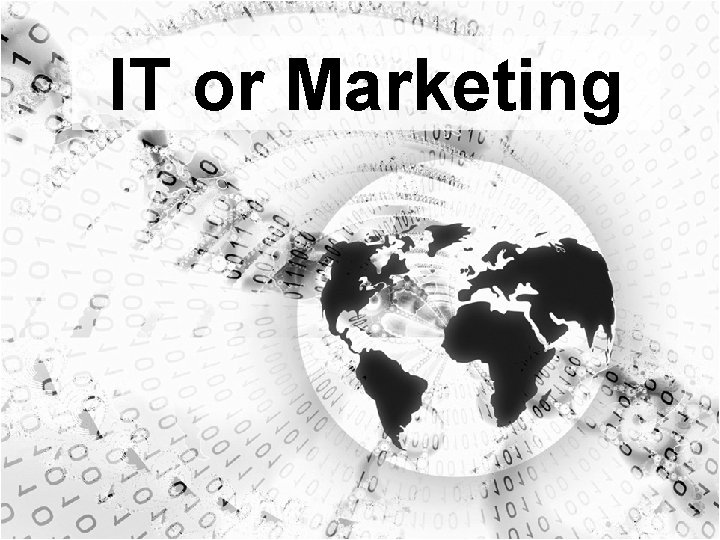 IT or Marketing 
