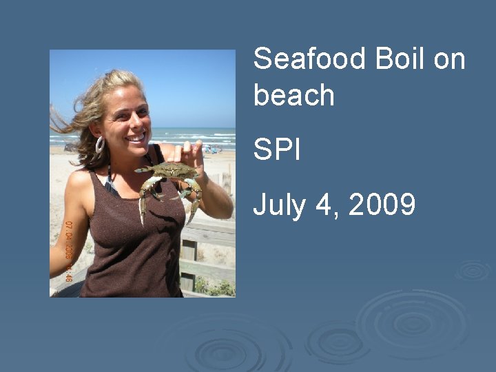 Seafood Boil on beach SPI July 4, 2009 