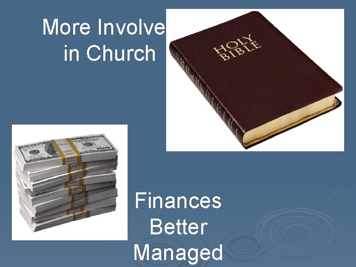 More Involved in Church Finances Better Managed 