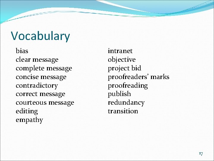 Vocabulary bias clear message complete message concise message contradictory correct message courteous message editing