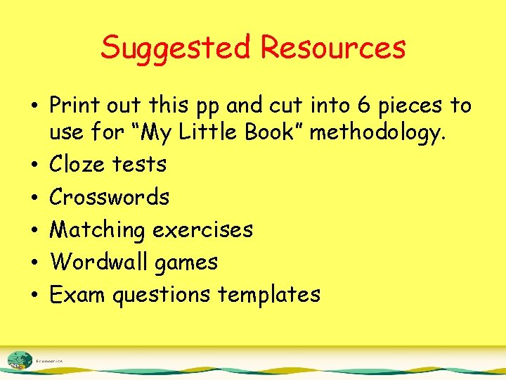 Suggested Resources • Print out this pp and cut into 6 pieces to use