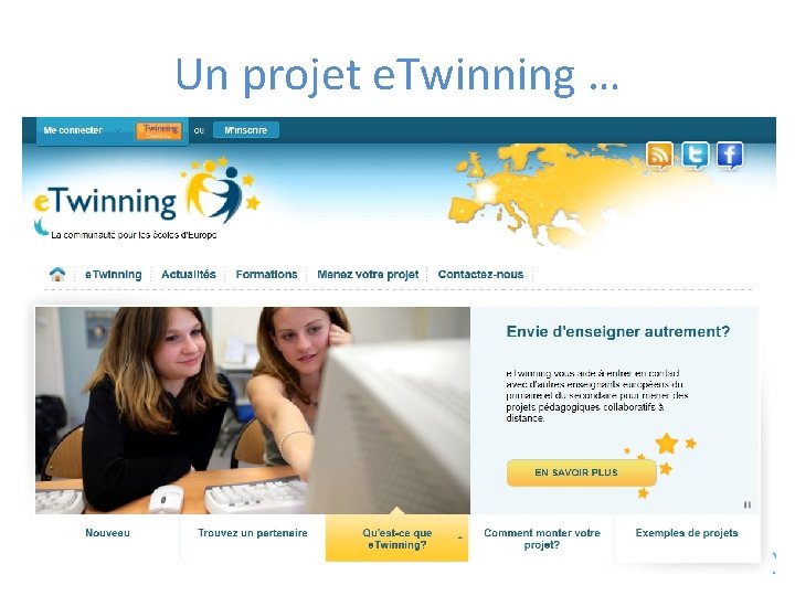 Un projet e. Twinning … 